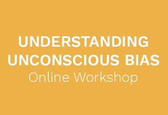 Understanding Unconscious Bias Workshop