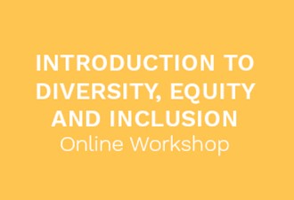 Introduction to Diversity, Equity and Inclusion online workshop